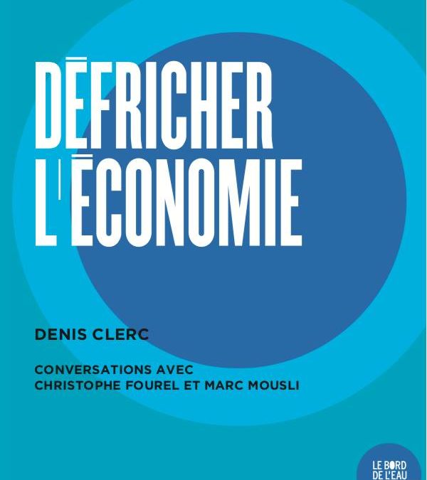 ouvrage : « Défricher l’économie » de Denis Clerc