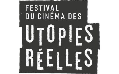 Du 28 au 30 mai, visionnez les film sélectionnés par le Festival du Cinéma des Utopies Réelles