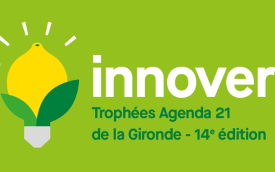 Trophées Agenda 21 : Changeons le monde ensemble, ici et maintenant- Département de la Gironde