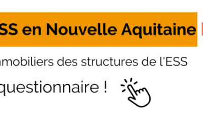 Répondez au questionnaire Immobilier et ESS en Nouvelle-Aquitaine