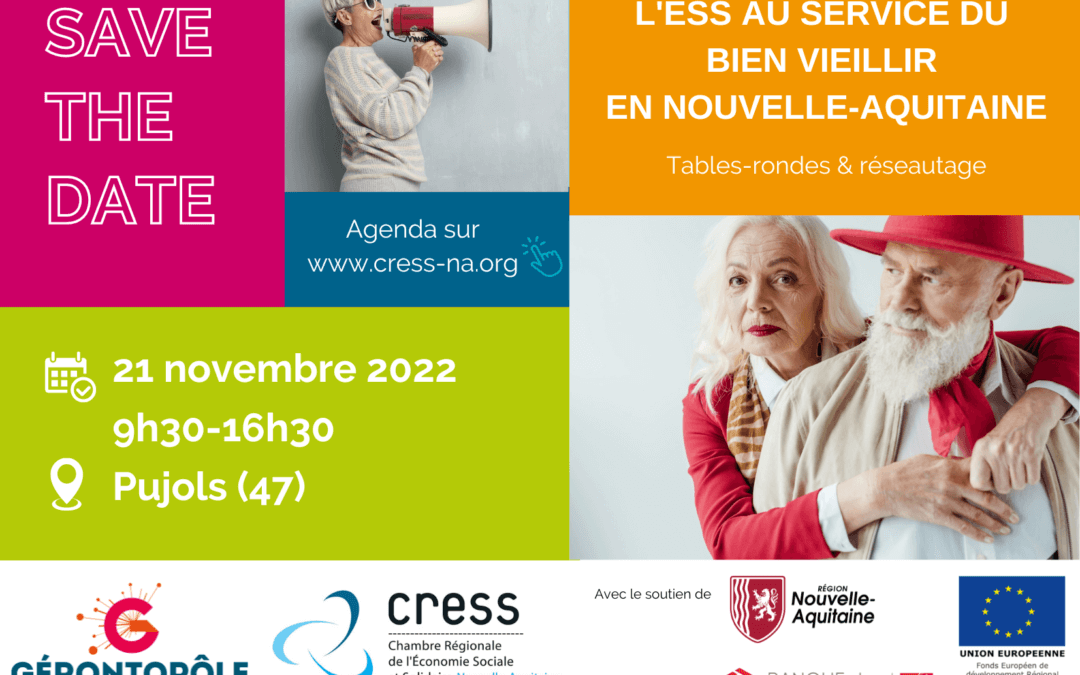 RETOUR SUR L’EVENEMENT : L’ESS AU SERVICE DU BIEN VIEILLIR EN NOUVELLE-AQUITAINE du 21/11/2022