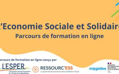 Premier parcours de formation en ligne pour les enseignant.es dédié à l’ Economie Sociale et Solidaire sur la plateforme M@gistère