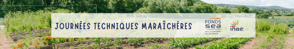 L’attribut alt de cette image est vide, son nom de fichier est Journees-techniques-maraicheres-bandeau-1024x171.png.